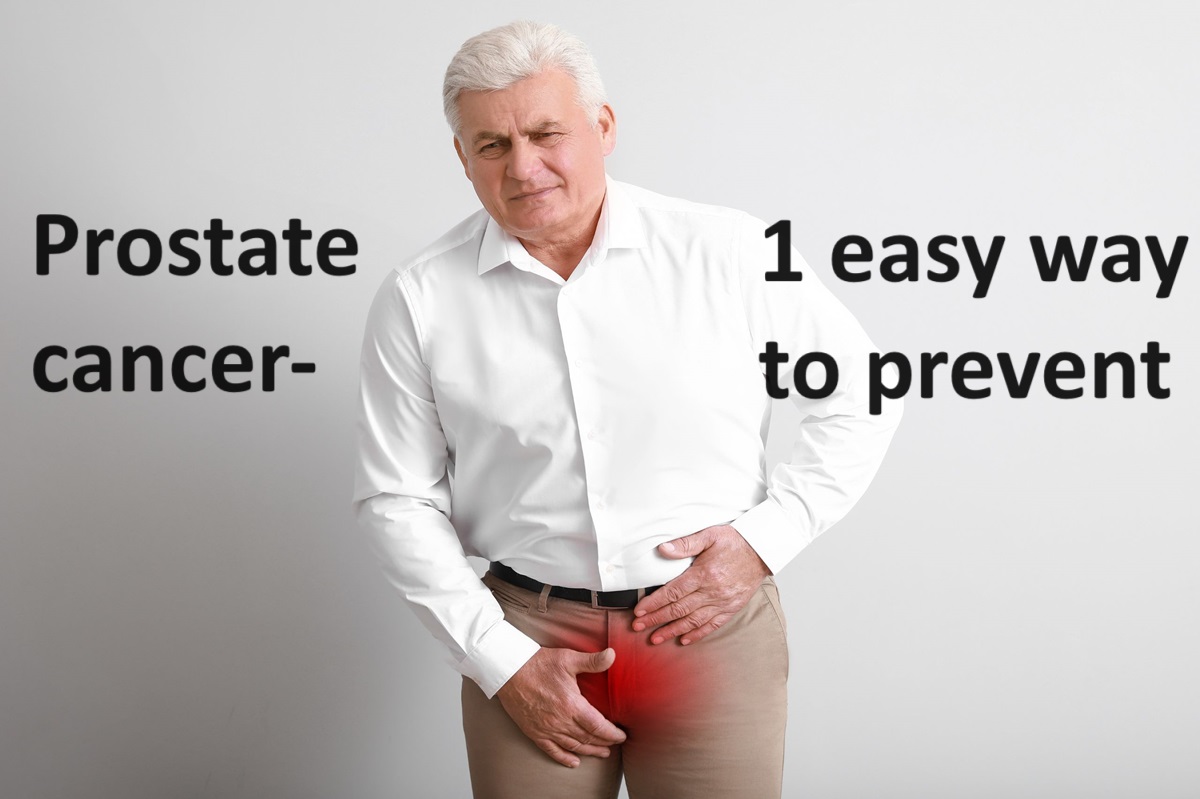 Prostate cancer-1 easy way to prevent